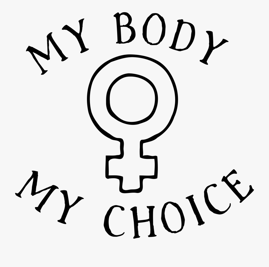 My Choice Tattoo - Pro Choice My Body My Choice, Transparent Clipart