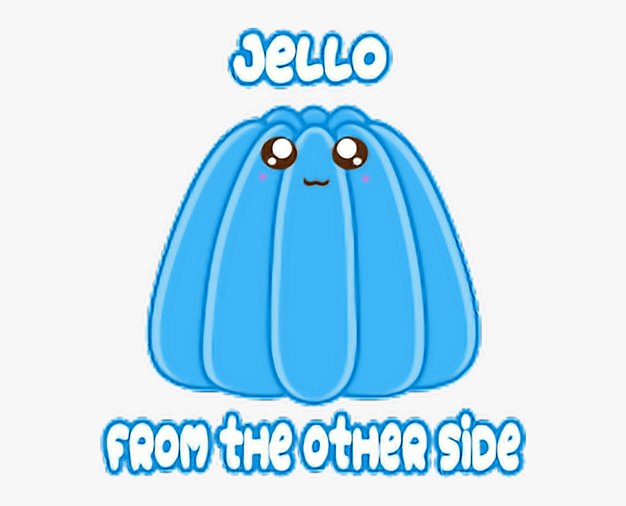 #jello #kawaii #cute #stickerchallenge #freetoedit, Transparent Clipart