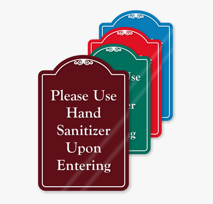 Use Hand Sanitizer Upon Entering Showcase Sign - Turn Off The Lights And Lock The Door, Transparent Clipart