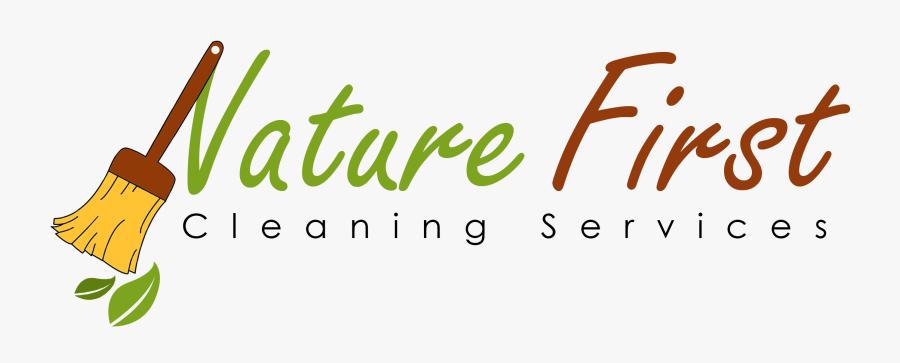 Nature First Cleaning Services Nature First Cleaning - Calligraphy, Transparent Clipart