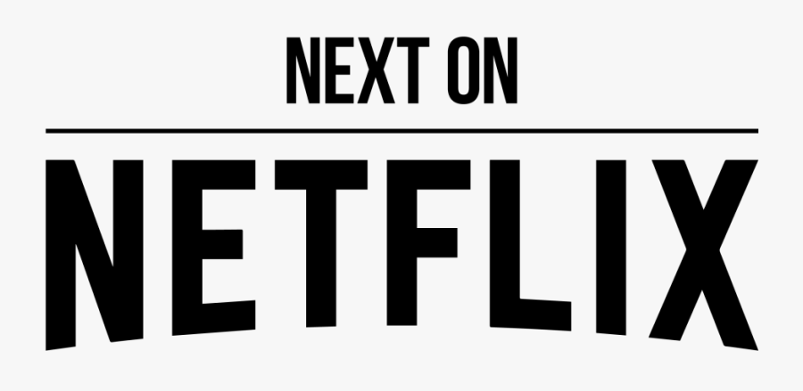 Next On Netflix - Netflix, Transparent Clipart