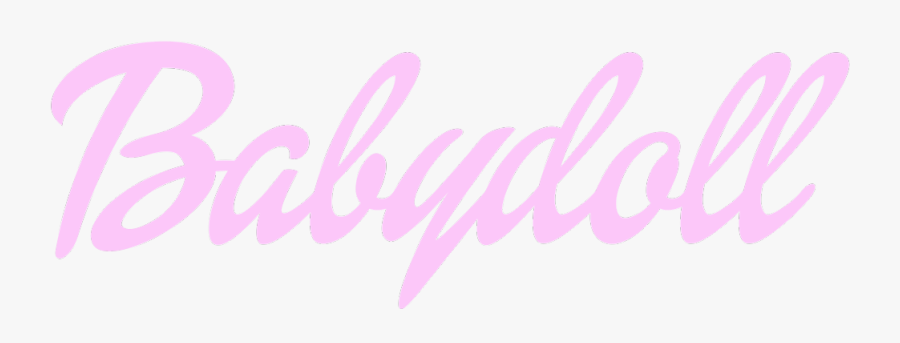 #babydoll #baby #doll #pink #writing #cursive #daddy - Baby Doll Written In Cursive, Transparent Clipart