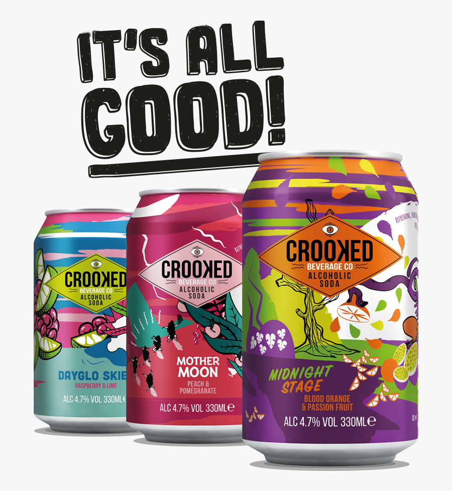 It"s All Good - Crooked Alcoholic Soda, Transparent Clipart