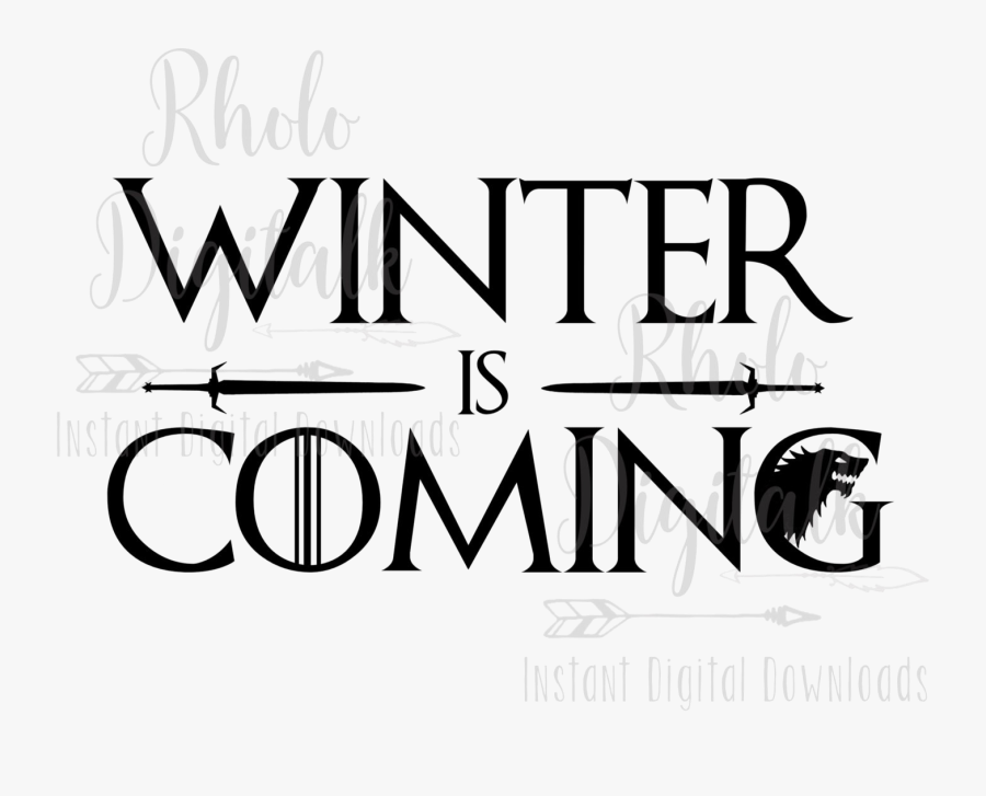 And White,clip Art,illustration - Game Of Thrones Winter Is Coming Text, Transparent Clipart