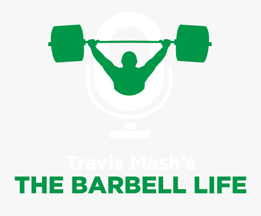 The Barbell Life - Bodybuilding, Transparent Clipart
