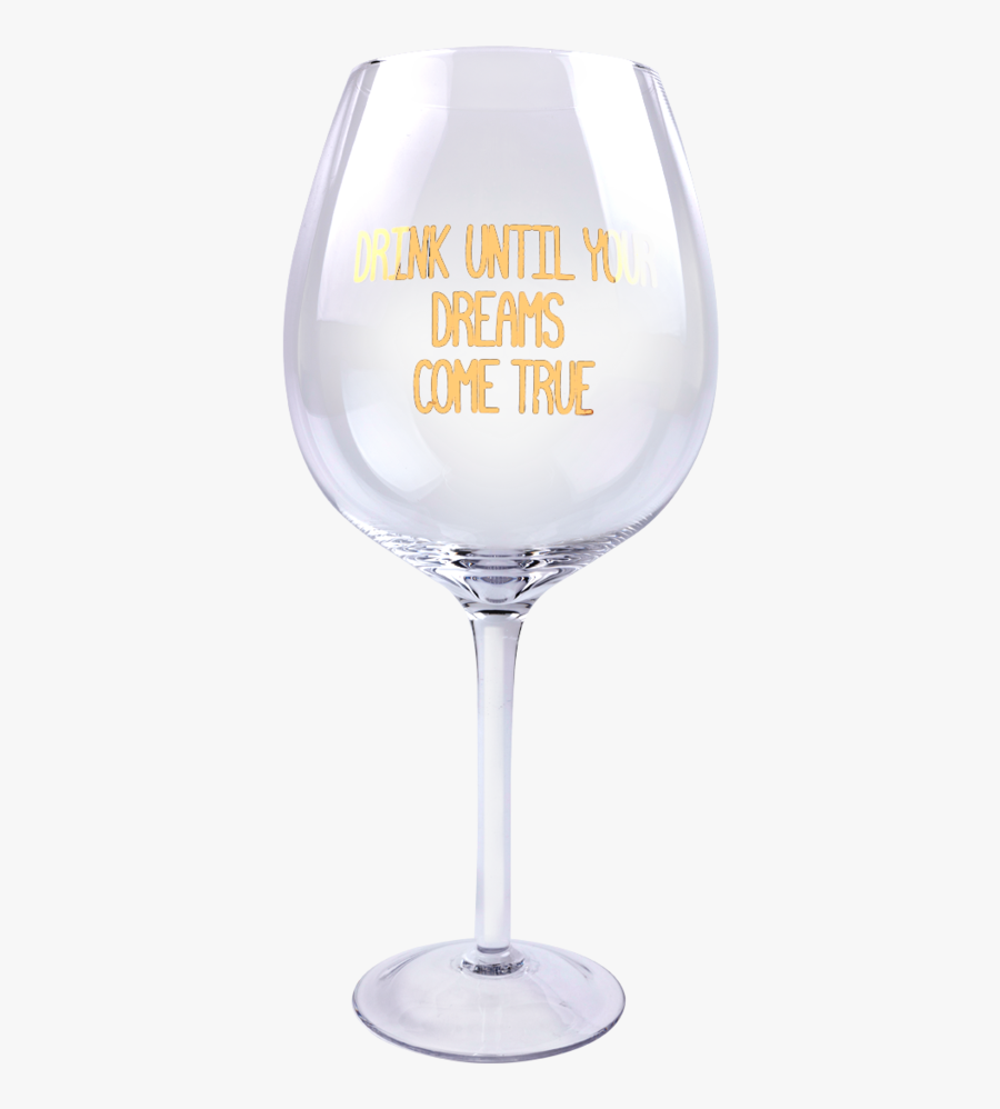 Xl Wine-ism Wine Glass With Printed Text Drink Until - Souvenir Wine Glass Transparent Background, Transparent Clipart