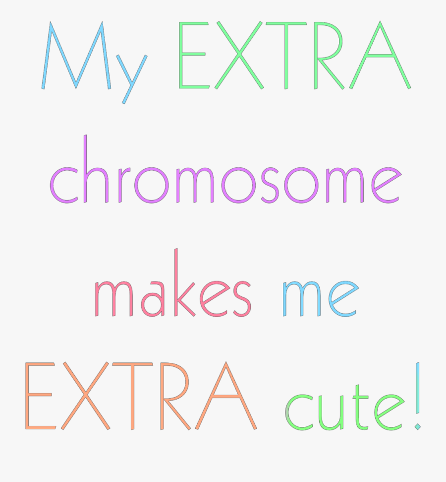 #downsyndrome #quote #ftestickers #freetoedit - Colorfulness, Transparent Clipart