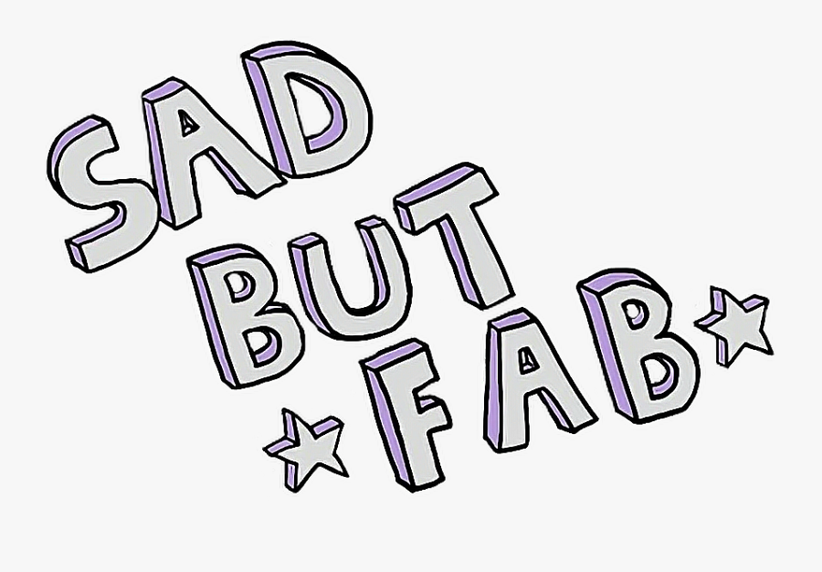 Transparent Sad Star Clipart - Sad But Fab Png, Transparent Clipart
