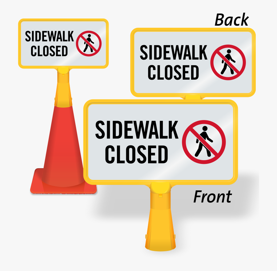 Sidewalk Closed No Pedestrian Coneboss Sign - Sign, Transparent Clipart