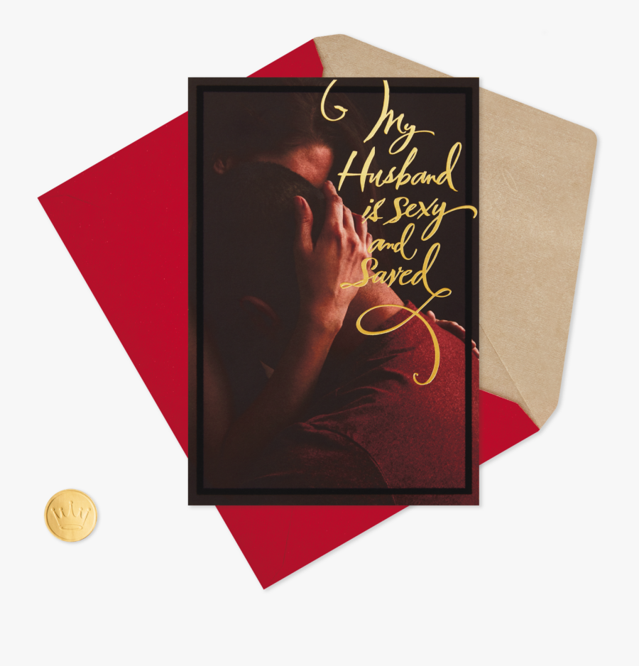 Sexy And Saved Valentine"s Day Card For Husband - Paper, Transparent Clipart