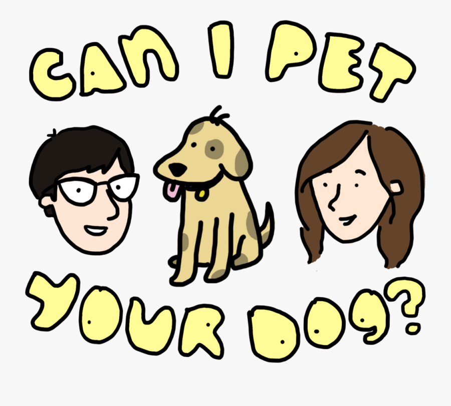 Can I Pet Your Dog Clipart , Png Download - Can I Pet Your Dog, Transparent Clipart