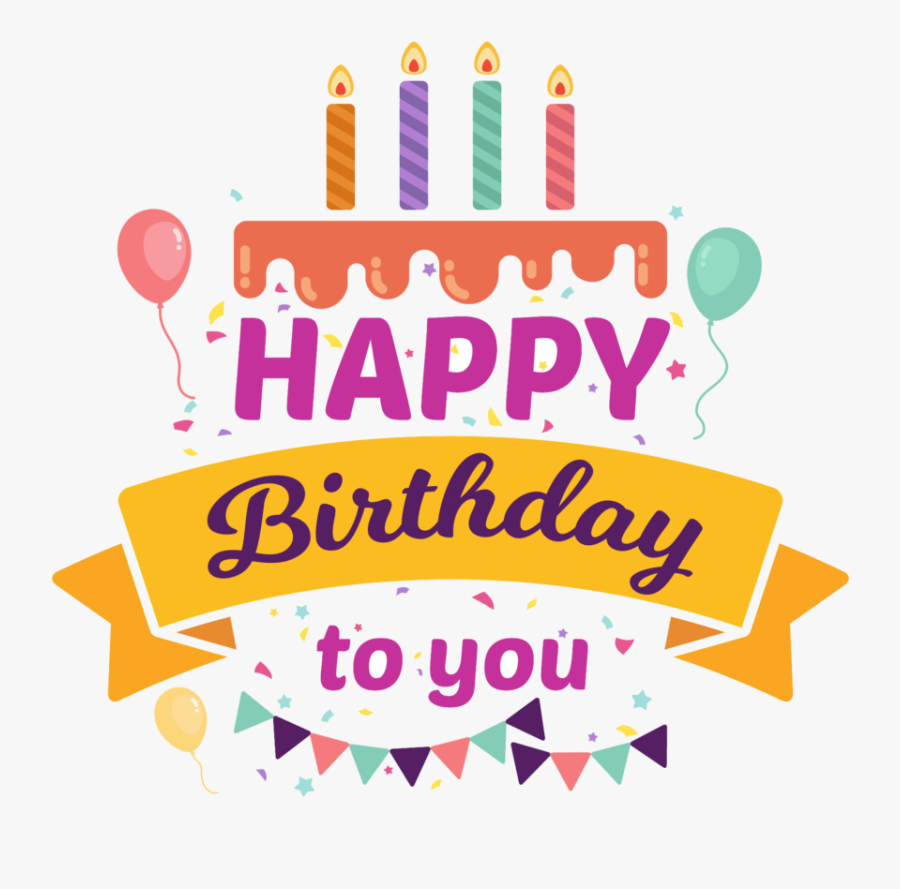 Happy Birthday To You Vector Png, Transparent Clipart