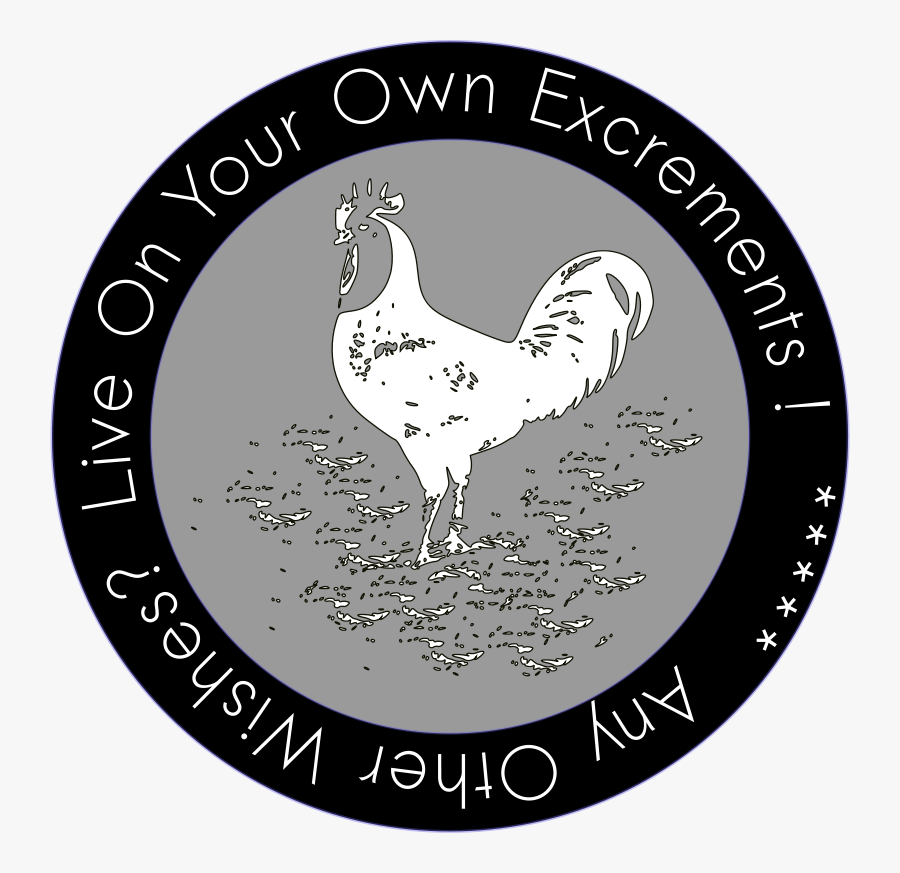 Live On Your Own Excrements Patch - Rooster, Transparent Clipart