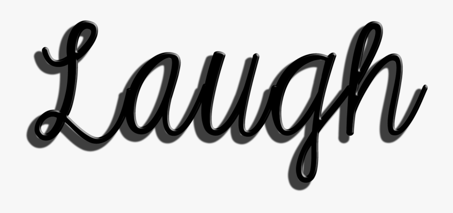 Live Laugh Love - Calligraphy, Transparent Clipart