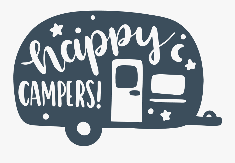 Transparent Happy Camper Clipart - Happy Camper Decal, Transparent Clipart