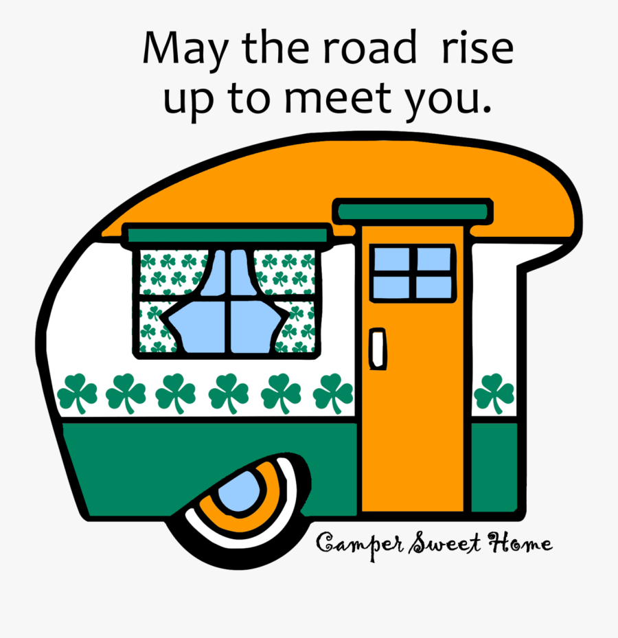 "irish Saying - Camper Clipart Png, Transparent Clipart