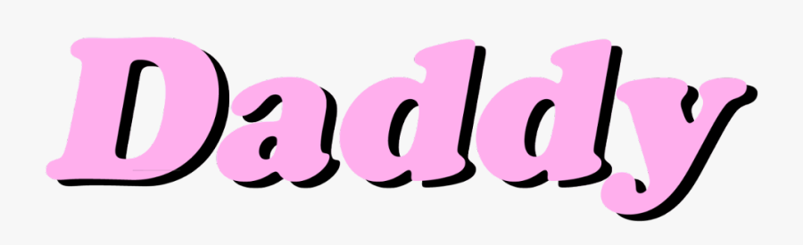 #daddy #pink #rosa #papi #word #sentence #frace - Daddy Png, Transparent Clipart
