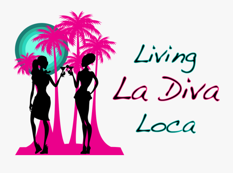 Happy Birthday Diva Clipart - Living La Diva Loca, Transparent Clipart