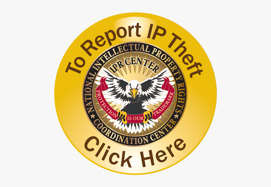 To Report Ip Theft, Click Here - National Intellectual Property Rights Coordination, Transparent Clipart