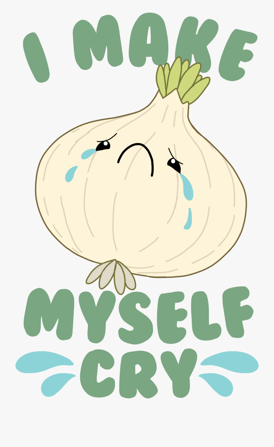 It’s Okay Onion You Make Everyone Cry, Transparent Clipart