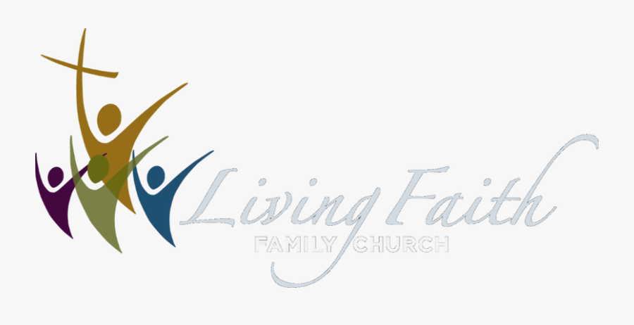Living Faith Family Church - Church Family Png, Transparent Clipart