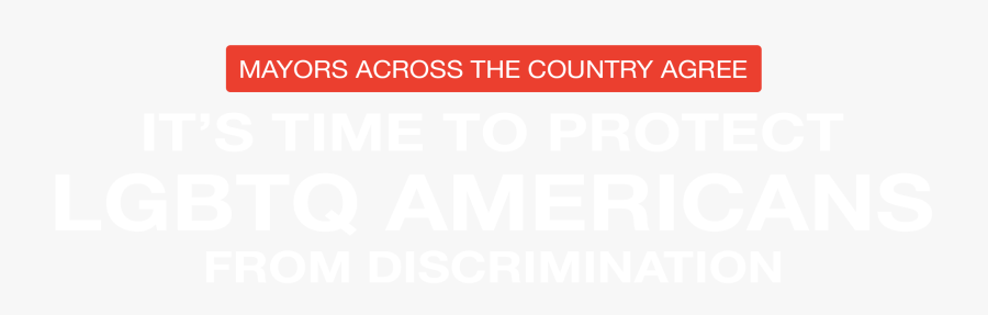 Mayors Across The Country Agree - Against Discrimination Of Lgbt, Transparent Clipart