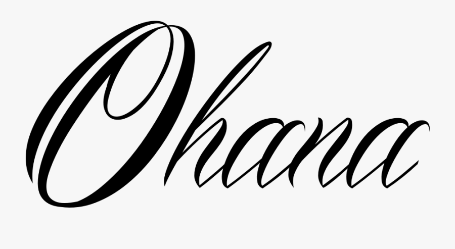 Ohana Tattoo, Disney Sayings, Hawaiian Tattoo, Tattoo - Ohana In Different Fonts, Transparent Clipart