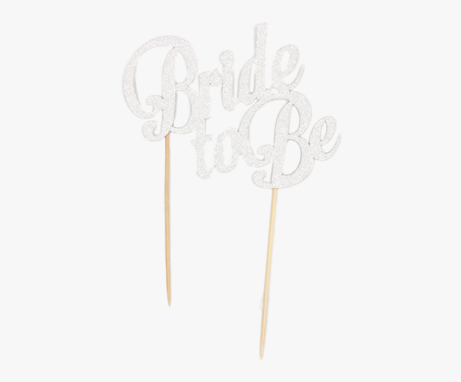 "bride To Be - Cake, Transparent Clipart