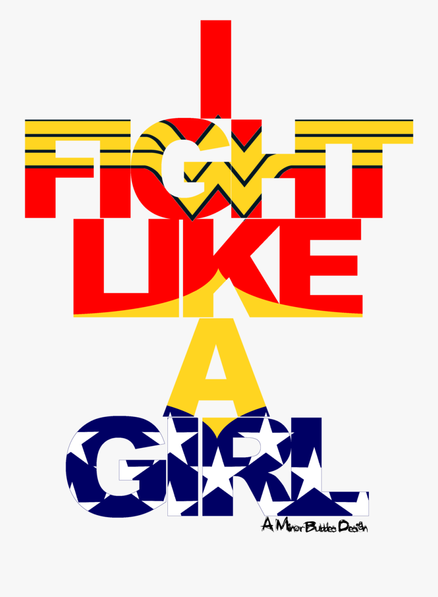 I Fight Like A Girl Series - Fight Like A Girl Wonder Woman Vector, Transparent Clipart