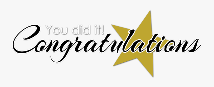 Congratulations You Did, Transparent Clipart