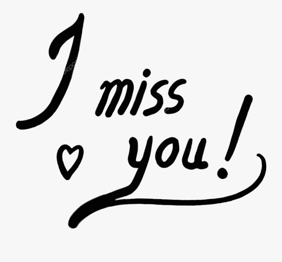 #missyou #imissyou #❤ #you #napis #fanart #miss - Calligraphy, Transparent Clipart