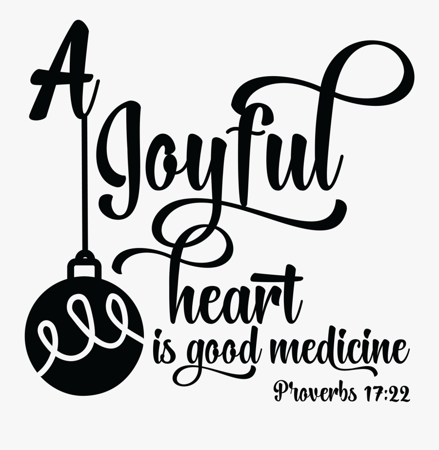 Joyful Heart Is Good Medicine Poster, Transparent Clipart
