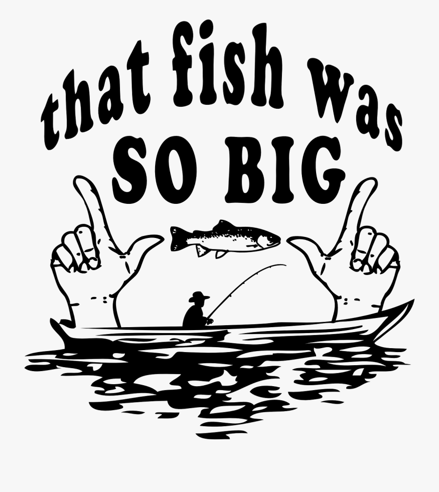 Join Our Fishing Club - Fish Was So Big, Transparent Clipart