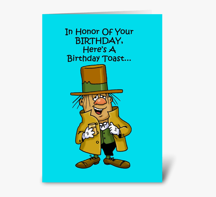 Here"s A Birthday Toast Greeting Card - Cartoon, Transparent Clipart