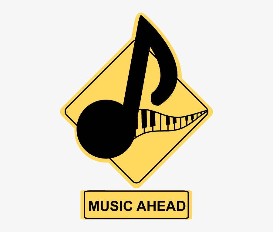 Music Ahead - Sign, Transparent Clipart