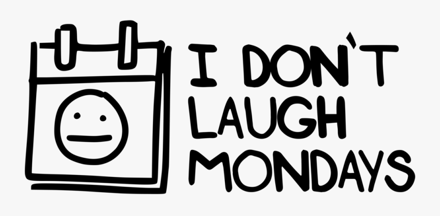I Don"t Laugh Mondays Logo Copy, Transparent Clipart