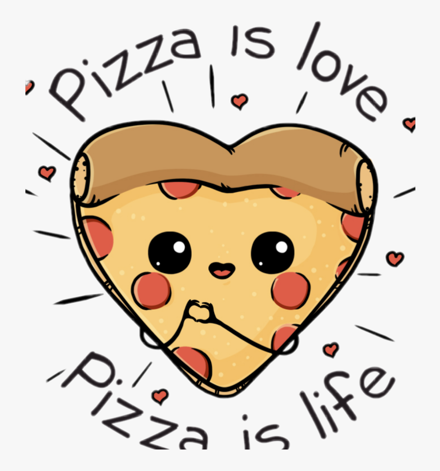 #amor Ala Pizza - Pizza Is Love Pizza Is Life, Transparent Clipart