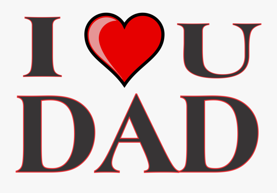 Clip Art Fathers Day Backgrounds - Love You Dad Png, Transparent Clipart