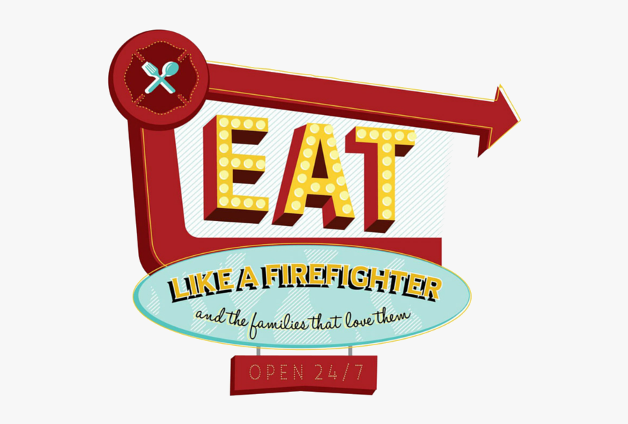Eat Like A Firefighter, Transparent Clipart