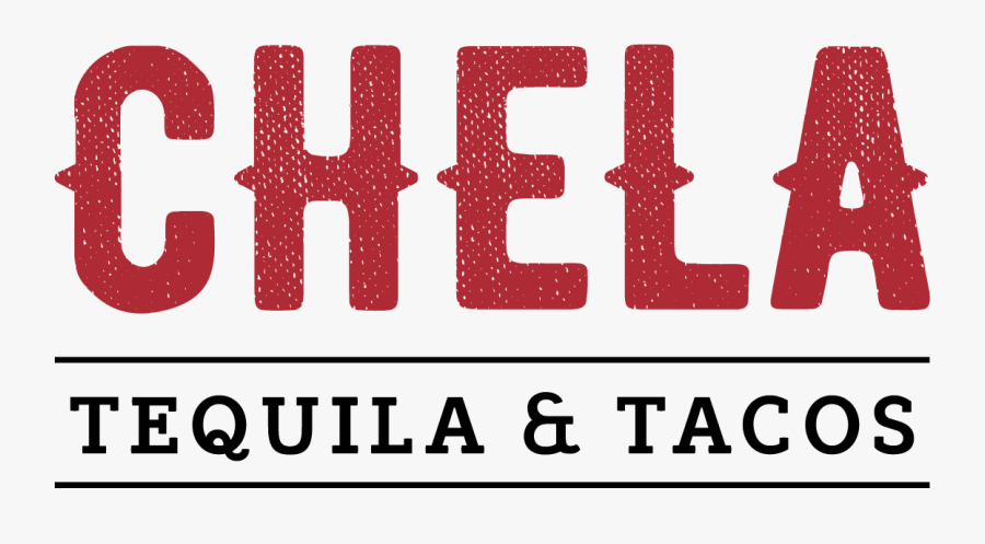 Chela - Chela Tequila And Tacos, Transparent Clipart