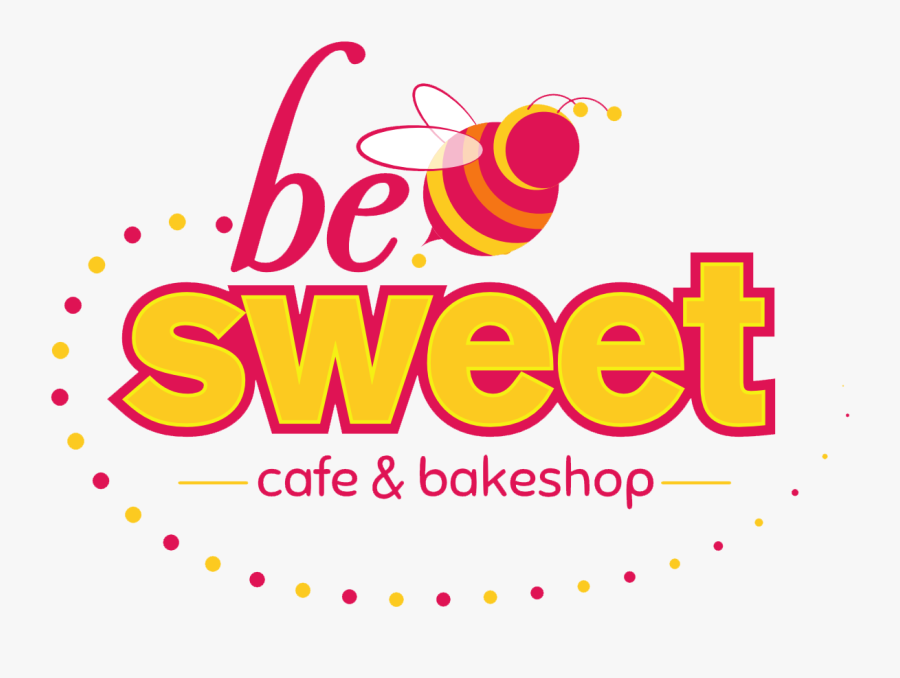 Be Sweet Cake & Bake Shop-the Best Things In Life Are - Logo Of Bakeshop, Transparent Clipart