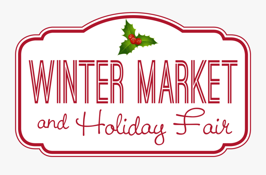 Eagle Winter Market & Holiday Fair Logo - Mistletoe And Holly, Transparent Clipart