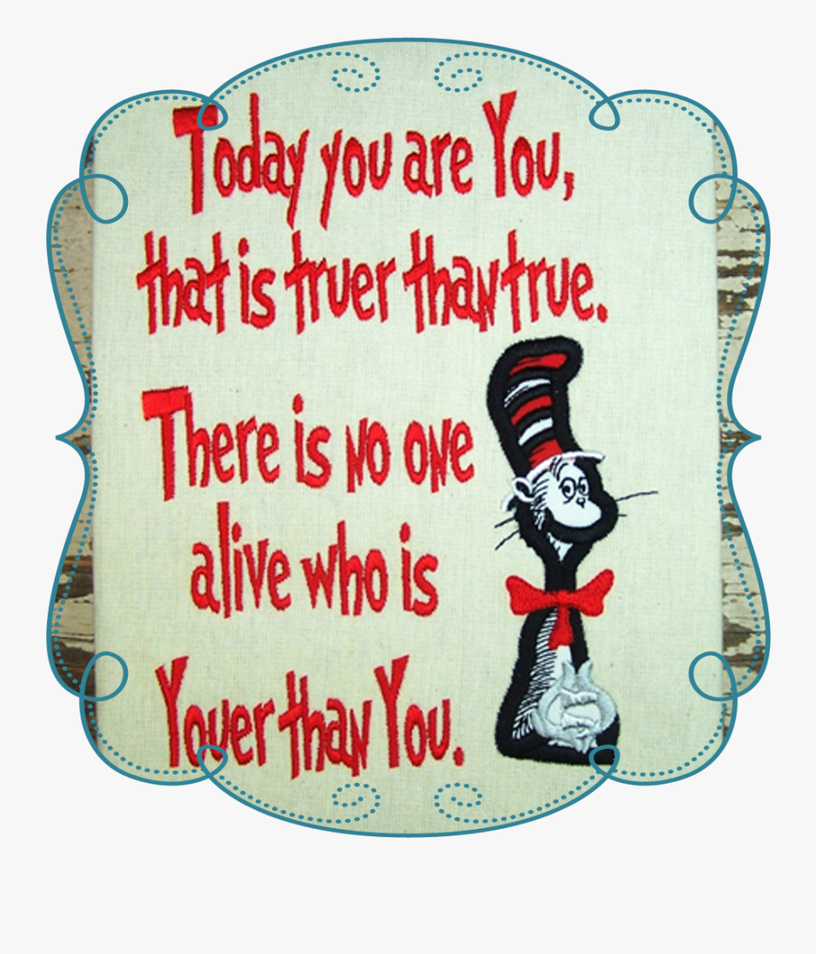 Only You - Cat In The Hat Wuotes, Transparent Clipart