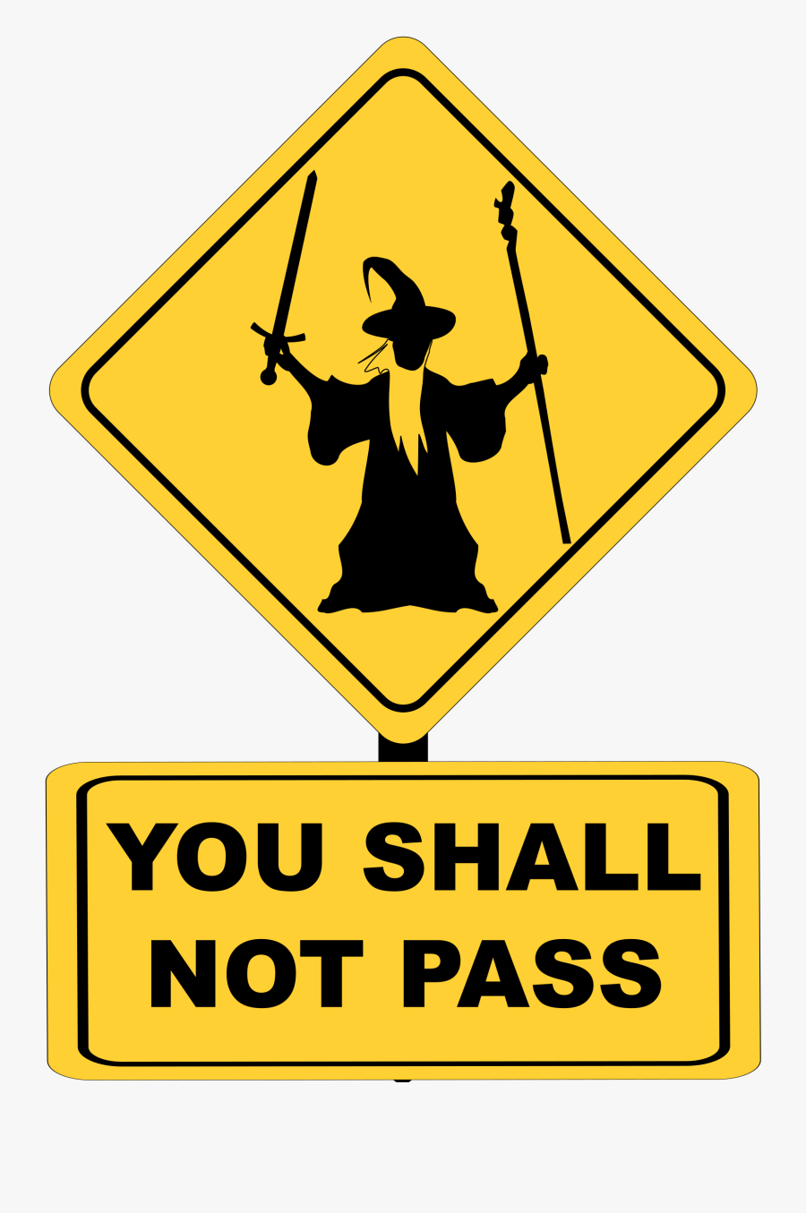 You Shall Not Pass Traffic Sign Clip Arts - You Shall Not Pass Free, Transparent Clipart
