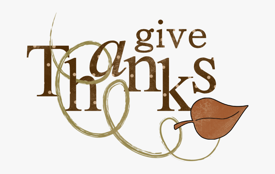 Give Thanks Thanksgiving Clip Art, Transparent Clipart