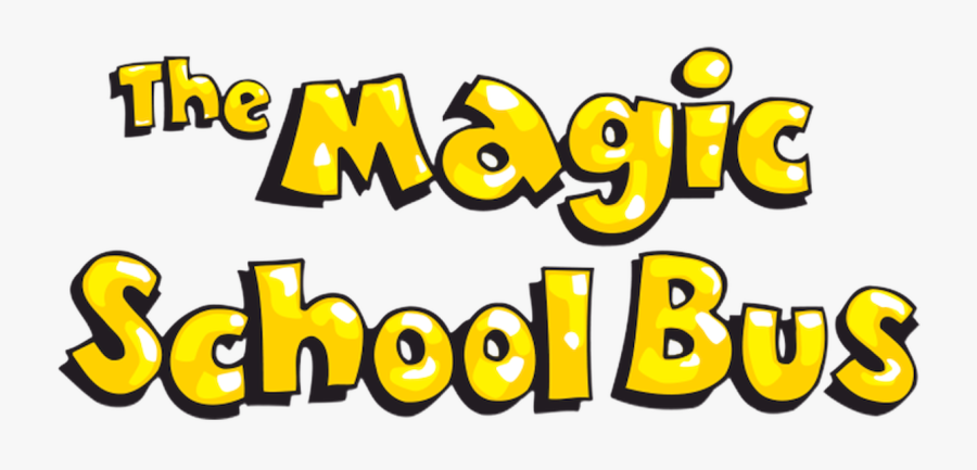The Magic School Bus - Magic School Bus Title, Transparent Clipart