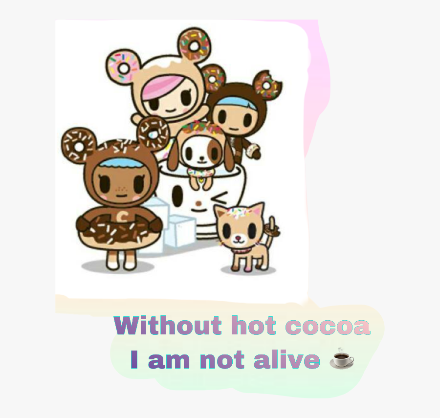 Without Hot Cocoa I Am Not Alive - Tokidoki Donutella, Transparent Clipart