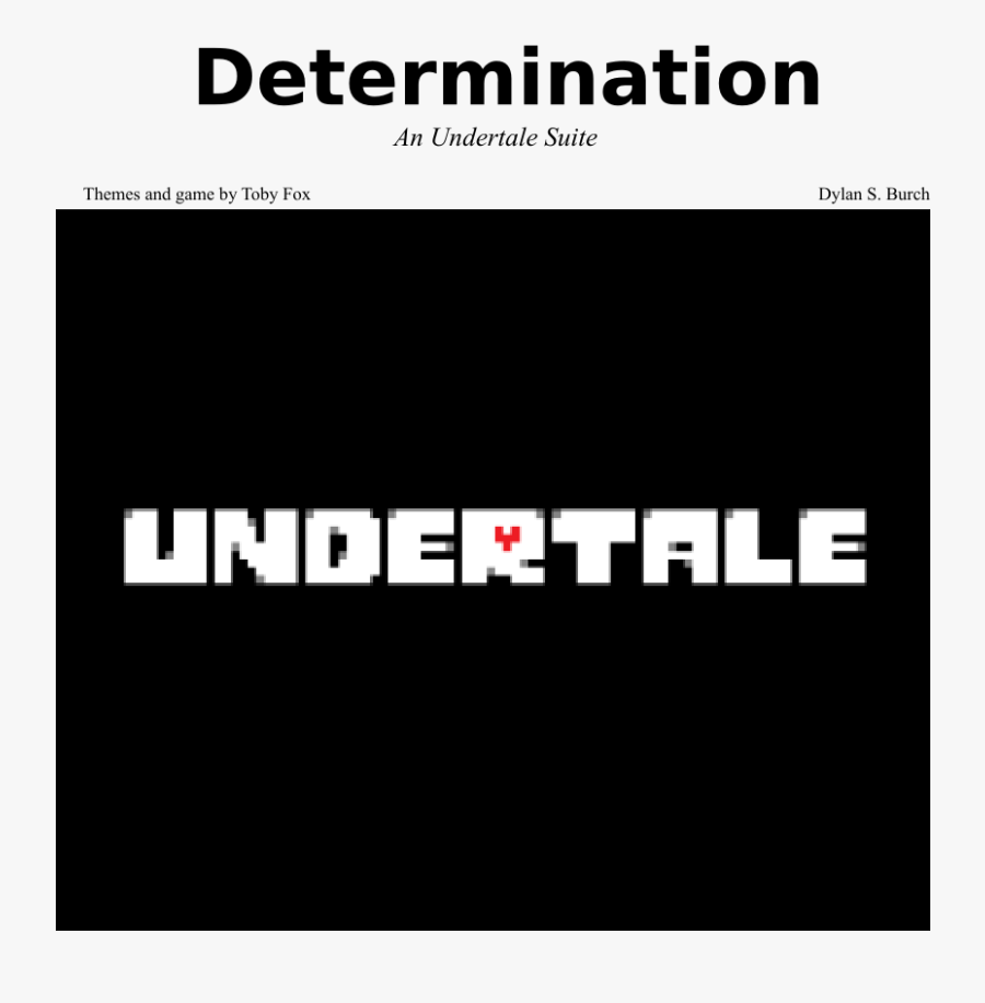 Determination Sheet Music Composed By Dylan S - Undertale, Transparent Clipart
