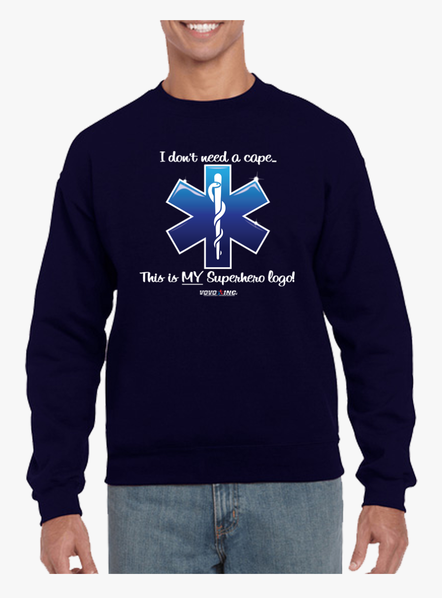 I Don"t Need A Cape Superhero Emt Ems Star Of Life - Busos Gildan, Transparent Clipart