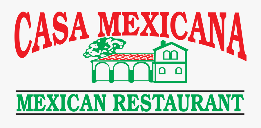 Casa Mexicana - Casa Mexicana Lodi Logo, Transparent Clipart